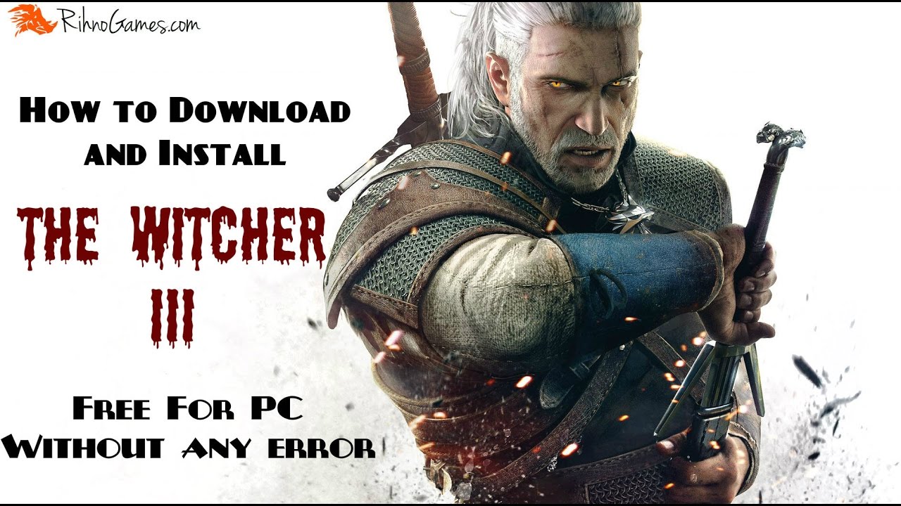 the witcher 3 wild hunt free download